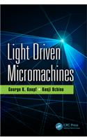 Light Driven Micromachines