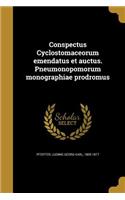 Conspectus Cyclostomaceorum emendatus et auctus. Pneumonopomorum monographiae prodromus