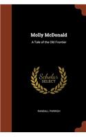 Molly McDonald: A Tale of the Old Frontier