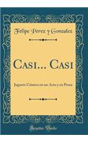 Casi... Casi