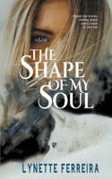 Shape of My Soul