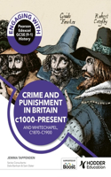 Engaging with Pearson Edexcel GCSE (9-1) History Crime and punishment in Britain, c1000-present and Whitechapel, c1870-c1900