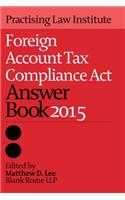 Foreign Account Tax Compliance ACT Answer Book 2015