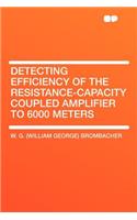 Detecting Efficiency of the Resistance-Capacity Coupled Amplifier to 6000 Meters