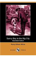 Sunny Boy in the Big City (Illustrated Edition) (Dodo Press)