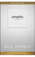 Simplify, Participant's Guide: Unclutter Your Soul