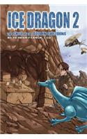 Ice Dragon, Book II and Book III