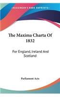 Maxima Charta Of 1832