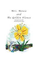 Mrs. Mouse and The Golden Flower