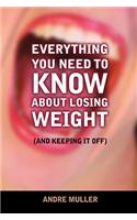 Everything You Need to Know about Losing Weight