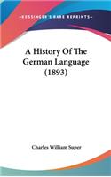 A History Of The German Language (1893)