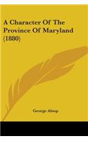 A Character Of The Province Of Maryland (1880)