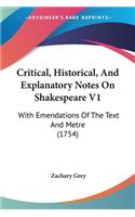 Critical, Historical, And Explanatory Notes On Shakespeare V1