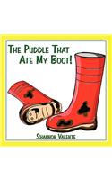 The Puddle That Ate My Boot!
