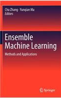 Ensemble Machine Learning: Methods and Applications