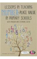 Lessons in Teaching Number and Place Value in Primary Schools: (Lessons in Teaching)