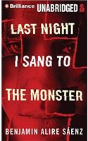 Last Night I Sang to the Monster: Library Edition