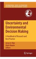 Uncertainty and Environmental Decision Making