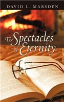 Spectacles of Eternity
