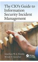 Cio's Guide to Information Security Incident Management