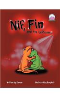 Nif, Fin, and the Leftovers