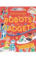 Factivity Robots and Gadgets