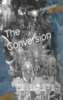 The Conversion: (English)