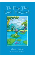 The Frog That Lost His Croak: (English)