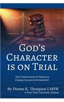 God's Character is on Trial