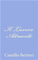 Il Lavoro Attraente