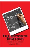 Leftover Brother