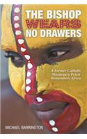 Bishop Wears No Drawers