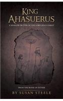 King Ahasuerus