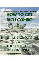 How to Get Rich Combo: Think and Grow Rich (Original Edition)/The Science of Getting Rich