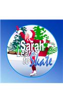 Sarah Learns to Skate