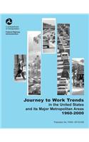 Journey-to-Work Trends in the United States and its Major Metropolitan Areas, 1960- 2000