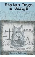 Status Dogs & Gangs: (English)