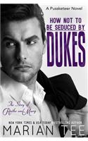 How Not to Be Seduced by Dukes