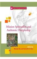 Mission Spirituality and Authentic Discipleship