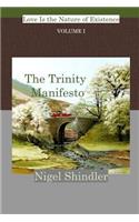 The Trinity Manifesto; Volume I