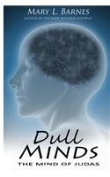 Dull Minds