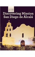 Discovering Mission San Diego de Alcalá