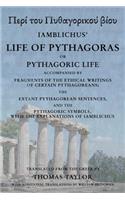 The Life of Pythagoras, or Pythagoric Life: Accompanied by Fragments of the Writings of the Pythagoreans(English)