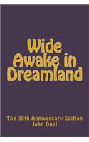 Wide Awake in Dreamland: 20th Anniversary Edition
