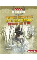 Smoke Screens and Gas Masks