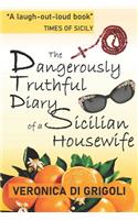 Dangerously Truthful Diary of a Sicilian Housewife