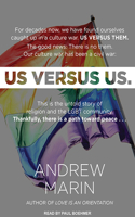 Us versus Us: The Untold Story of Religion and the LGBT Community
