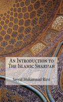 An Introduction to the Islamic Shari?ah