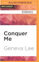 Conquer Me