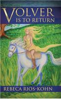 Volver Is to Return